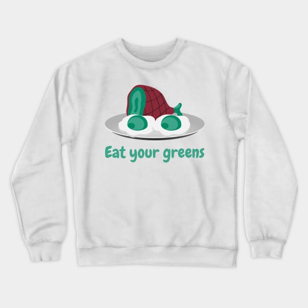 Eat Your Greens Breakfast | Funny Gift Idea for Kids Crewneck Sweatshirt by mschubbybunny